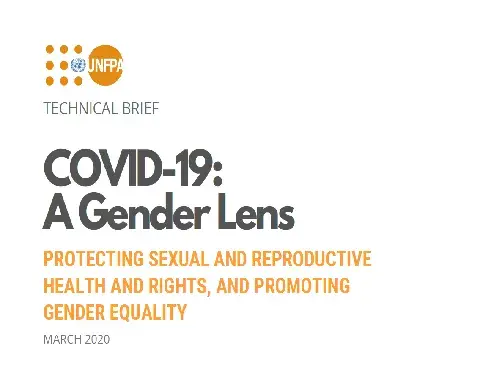 COVID-19: A Gender Lens - Protecting sexual and reproductive health and rights, and promoting Gender Equality