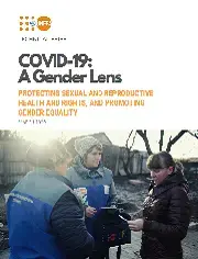 COVID-19: A Gender Lens - Protecting sexual and reproductive health and rights, and promoting Gender Equality