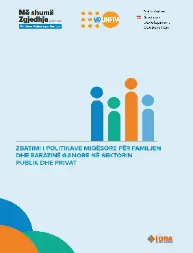 Zbatimi i Politikave Miqësore për Familjen dhe Barazinë Gjinore në Sektorin Publik dhe Privat - Raport i Plotë