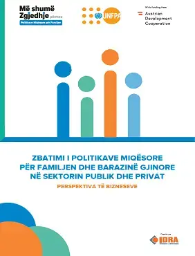 Zbatimi i Politikave Miqësore për Familjen dhe Barazinë Gjinore në Sektorin Publik dhe Privat - Perspektiva e Bizneseve